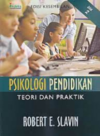 Psikologi Pendidikan Teori dan Praktik